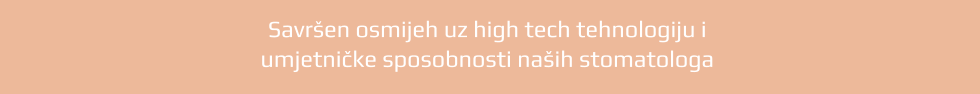Savršen osmijeh uz high tech tehnologiju i umjetničke sposobnosti naših stomatologa